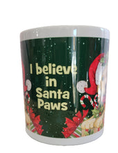Load image into Gallery viewer, "I Believe in Santa Paws" Dog Mug by Leanin'Tree
