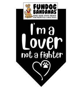 I'm a Lover not a Fighter Bandana - FunDog Bandana's - Assorted Colors