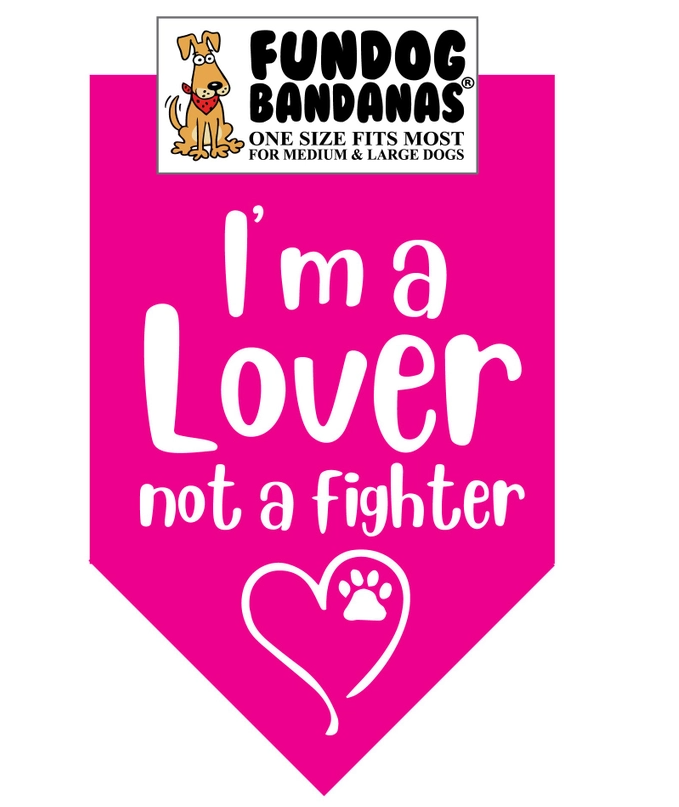 I'm a Lover not a Fighter Bandana - FunDog Bandana's - Assorted Colors